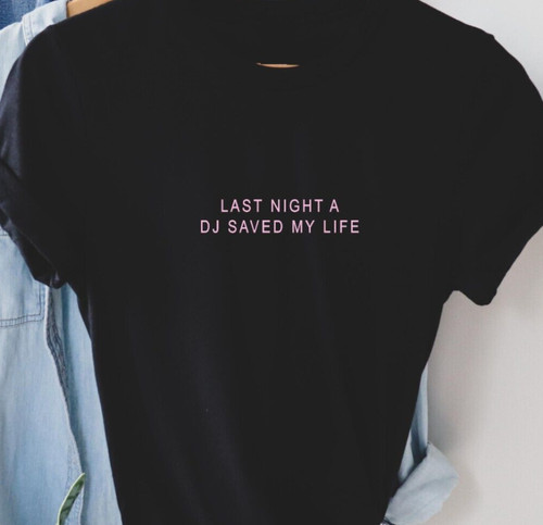 Last night saved my - saved,